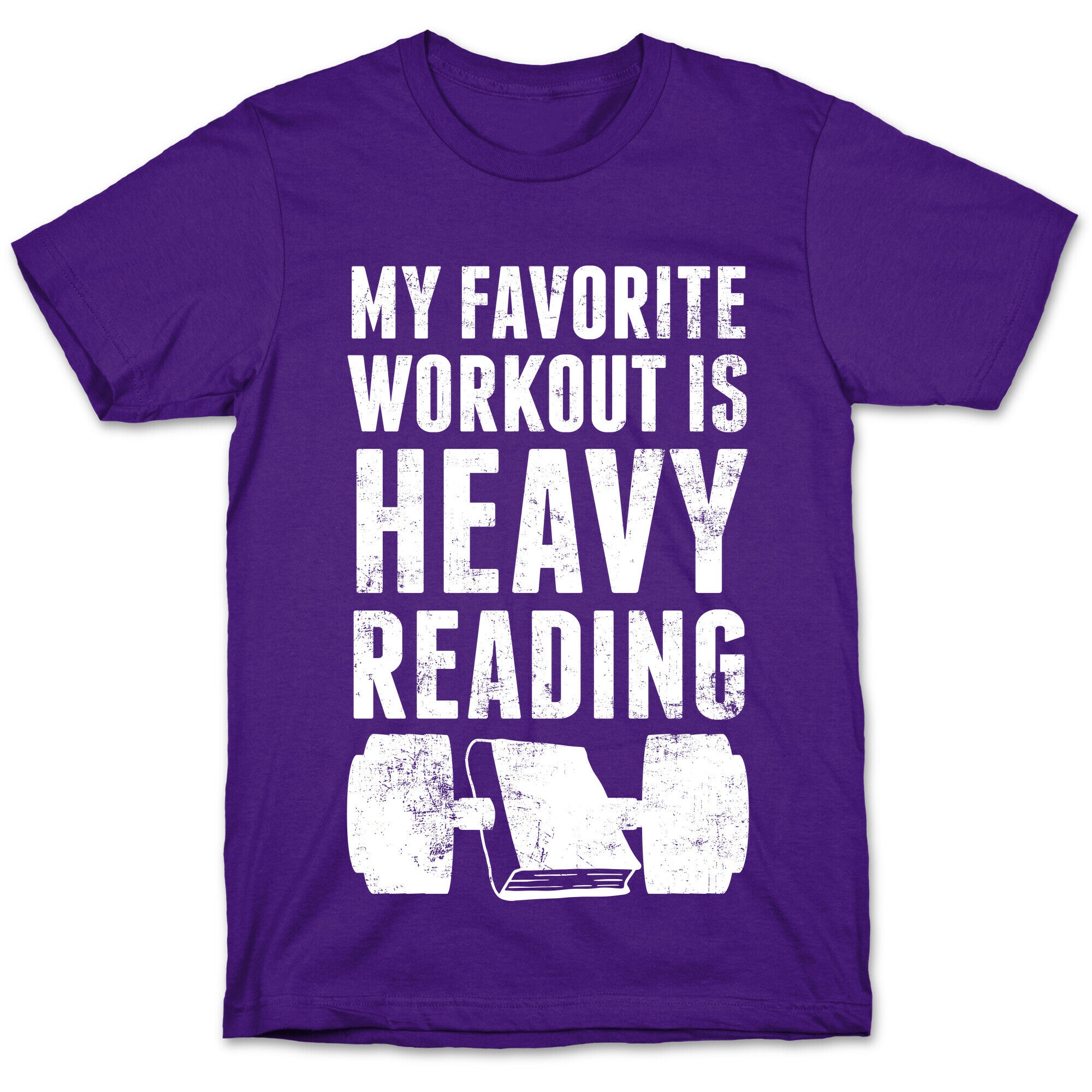 My Favorite Workout Is Heavy Reading T-Shirt